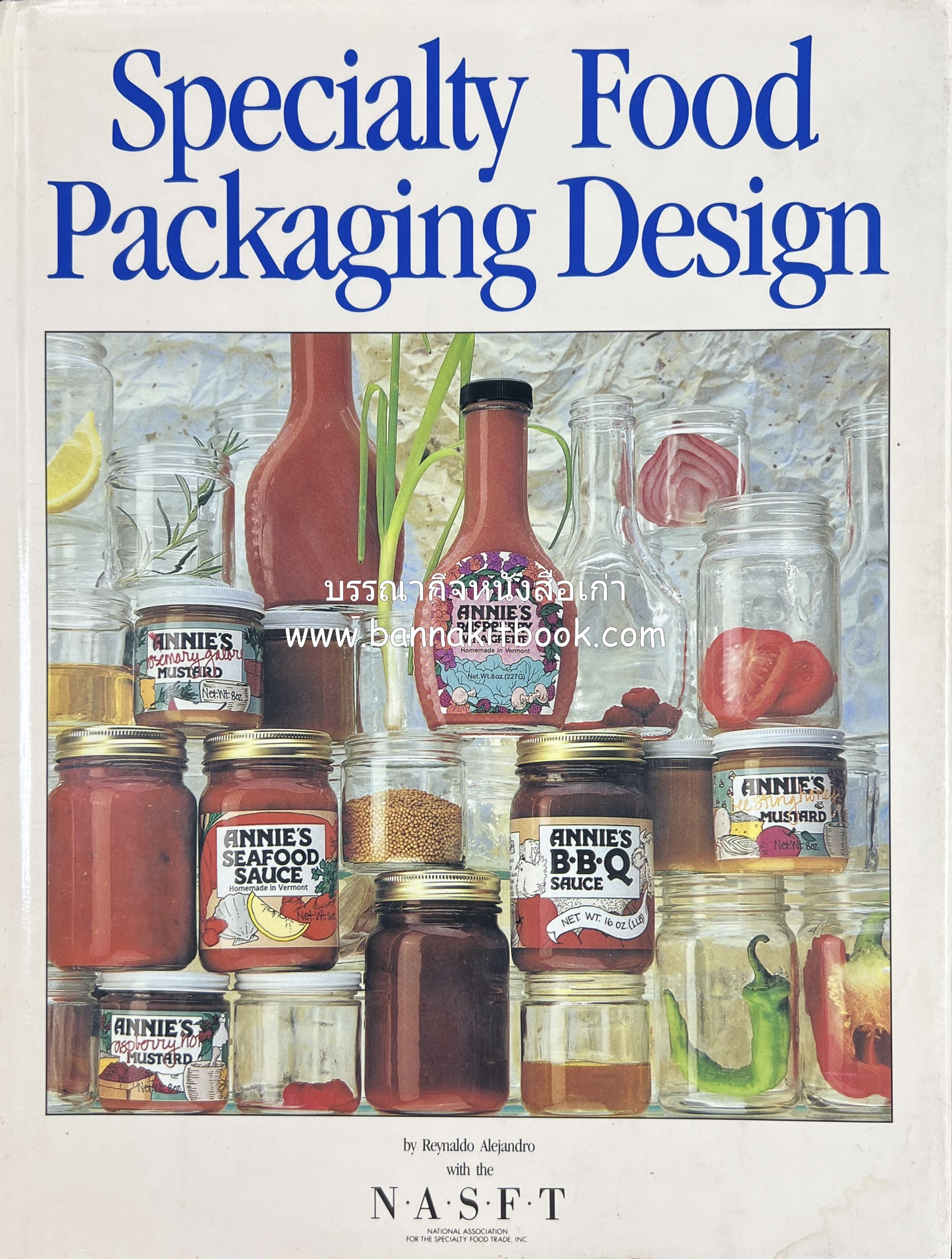 การออกแบบบรรจุภัณฑ์อาหารพิเศษ (Specialty Food Packaging Design) โดย : สมาคมการออกแบบบรรจุภัณฑ์อาหารพิเศษนานาชาติ (ภาษาอังกฤษ).