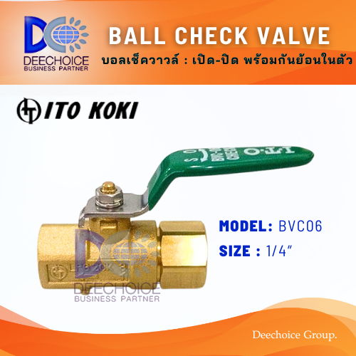 ITOKOKI BALL CHECK VALVE BVC06
