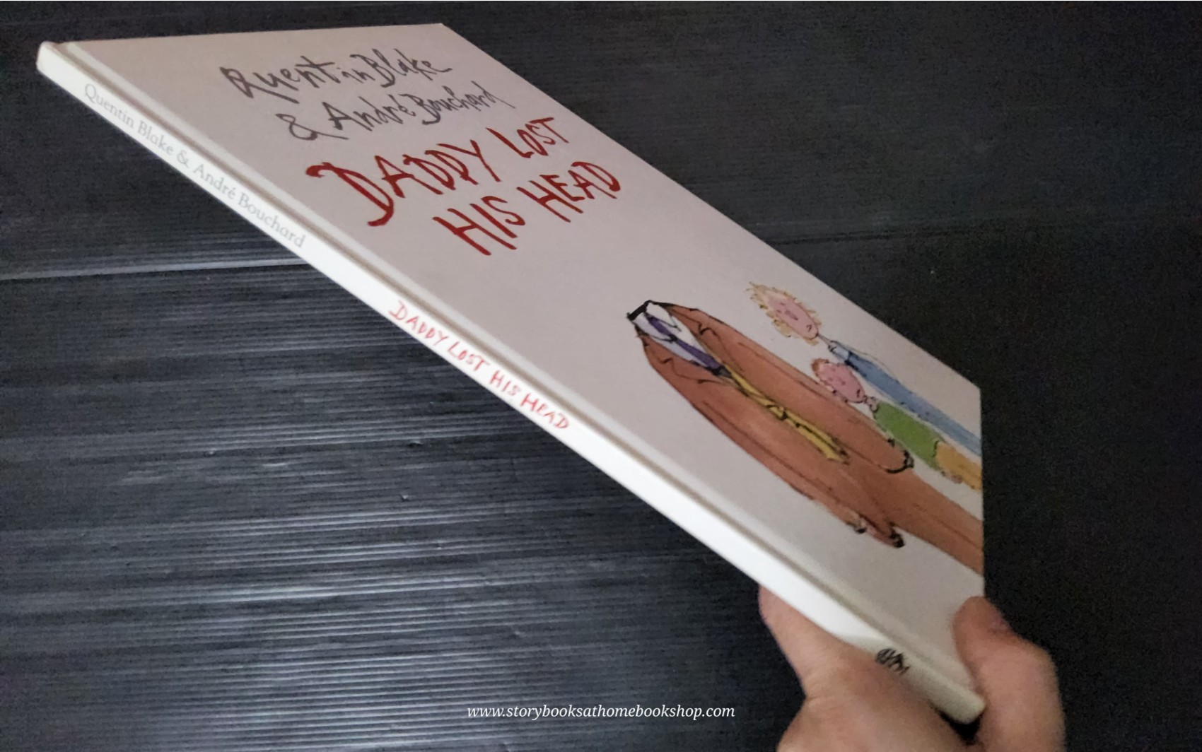 หนังสือนิทานปกแข็ง ** 🍅🍓DADDY LOST HIS HEAD BY QUENTIN BLAKE&ANDRE BOUCHARD