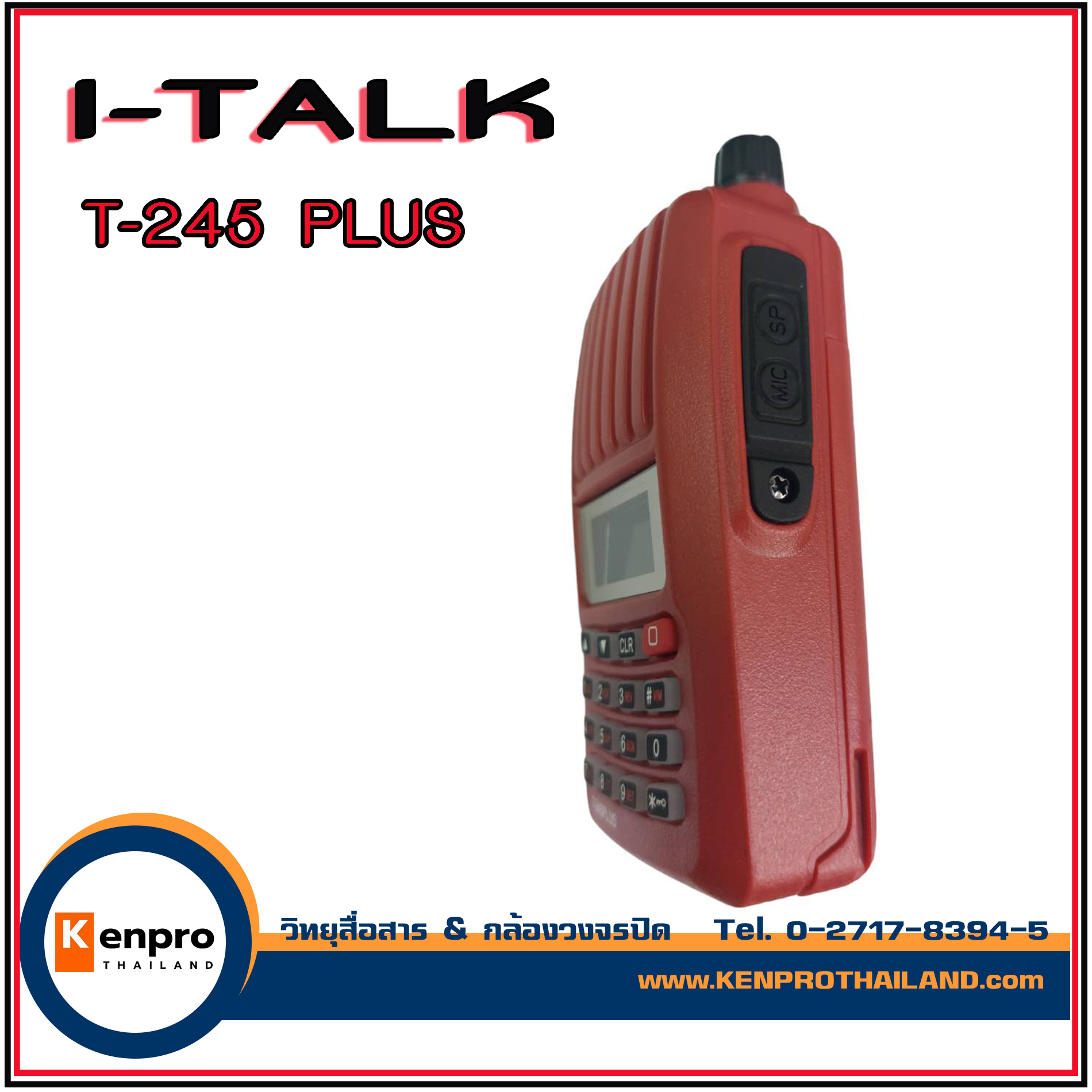 วิทยุสื่อสาร I-TALK รุ่น T-245 PLUS 0.5 W เครื่องแดง