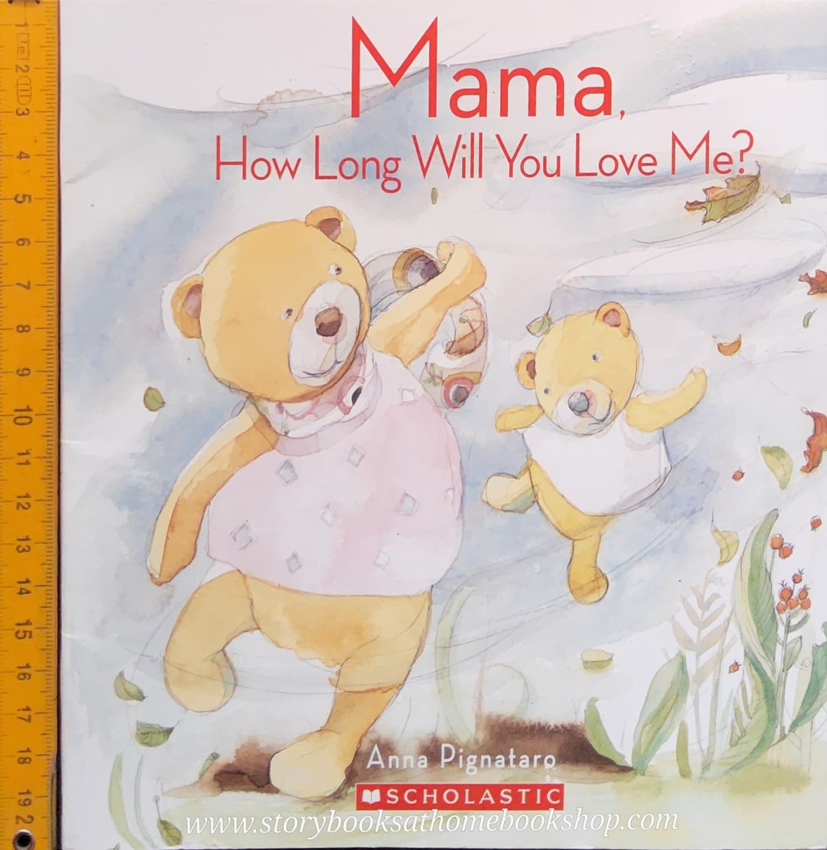 หนังสือนิทานปกอ่อน** 🍅🍓MAMA HOW LONG WILL YOU LOVE ME? BY ANNA PIGNATARO