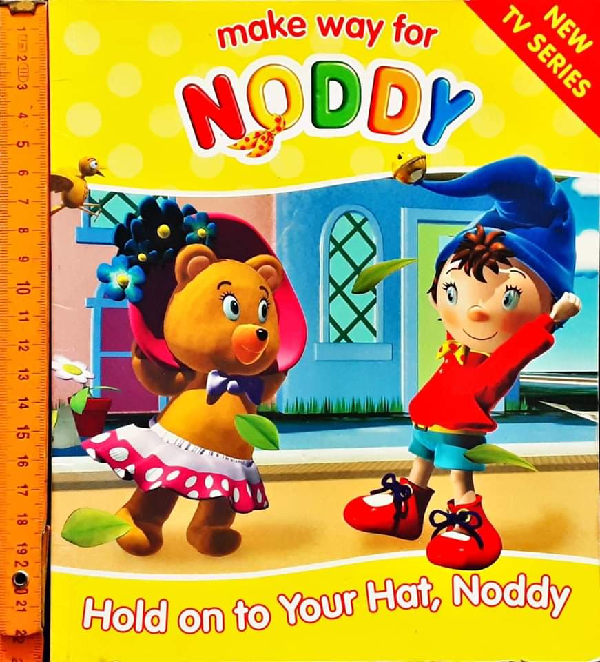 หนังสือนิทานปกอ่อน ** 🍅🍅MAKE WAY FOR NODDY:HOLD ON TO YOUR HAT,NODDY