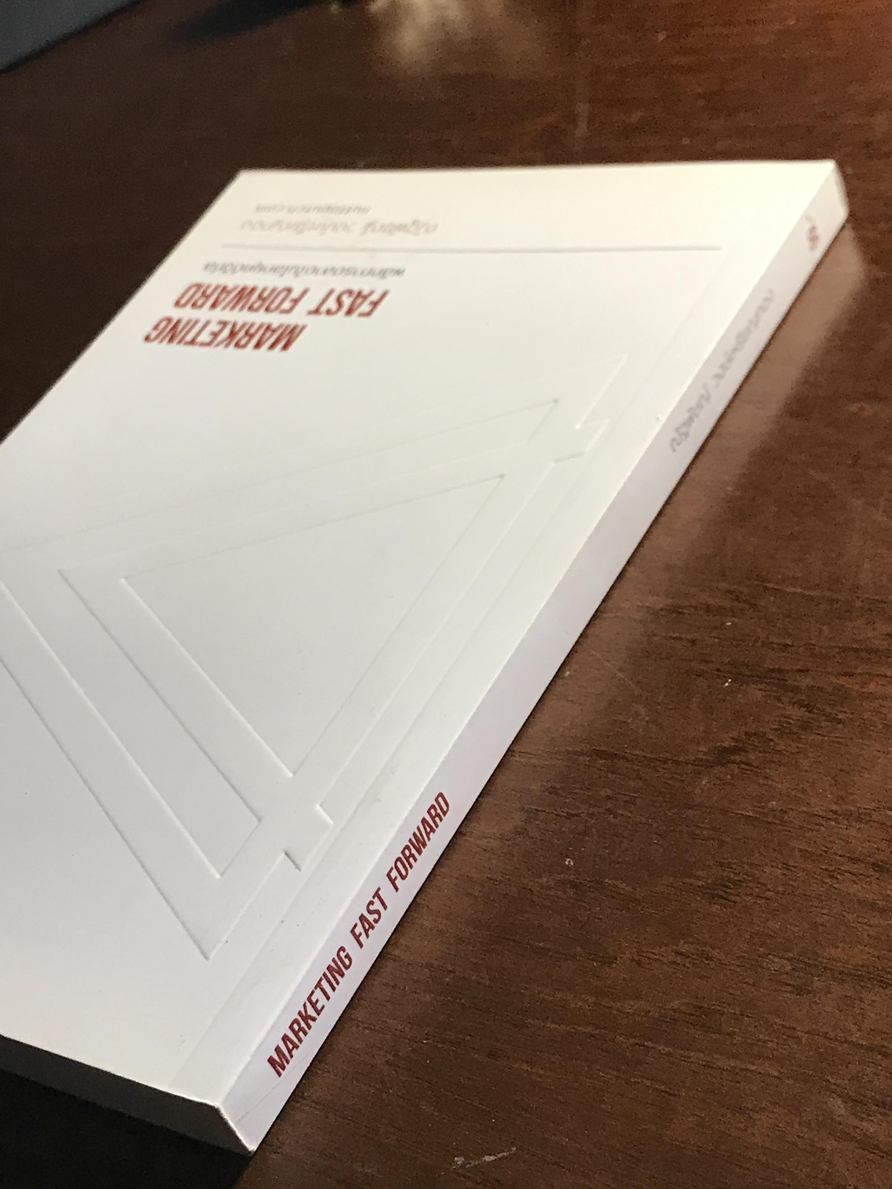 Marketing Fast Forward พลิกการตลาดในโลกยุคดิจิทัล ผู้เขียน: ณัฐพัชญ์ วงษ์เหรียญทอง สำนักพิมพ์: ดับเบิ้ลยู ➡️ FTN1