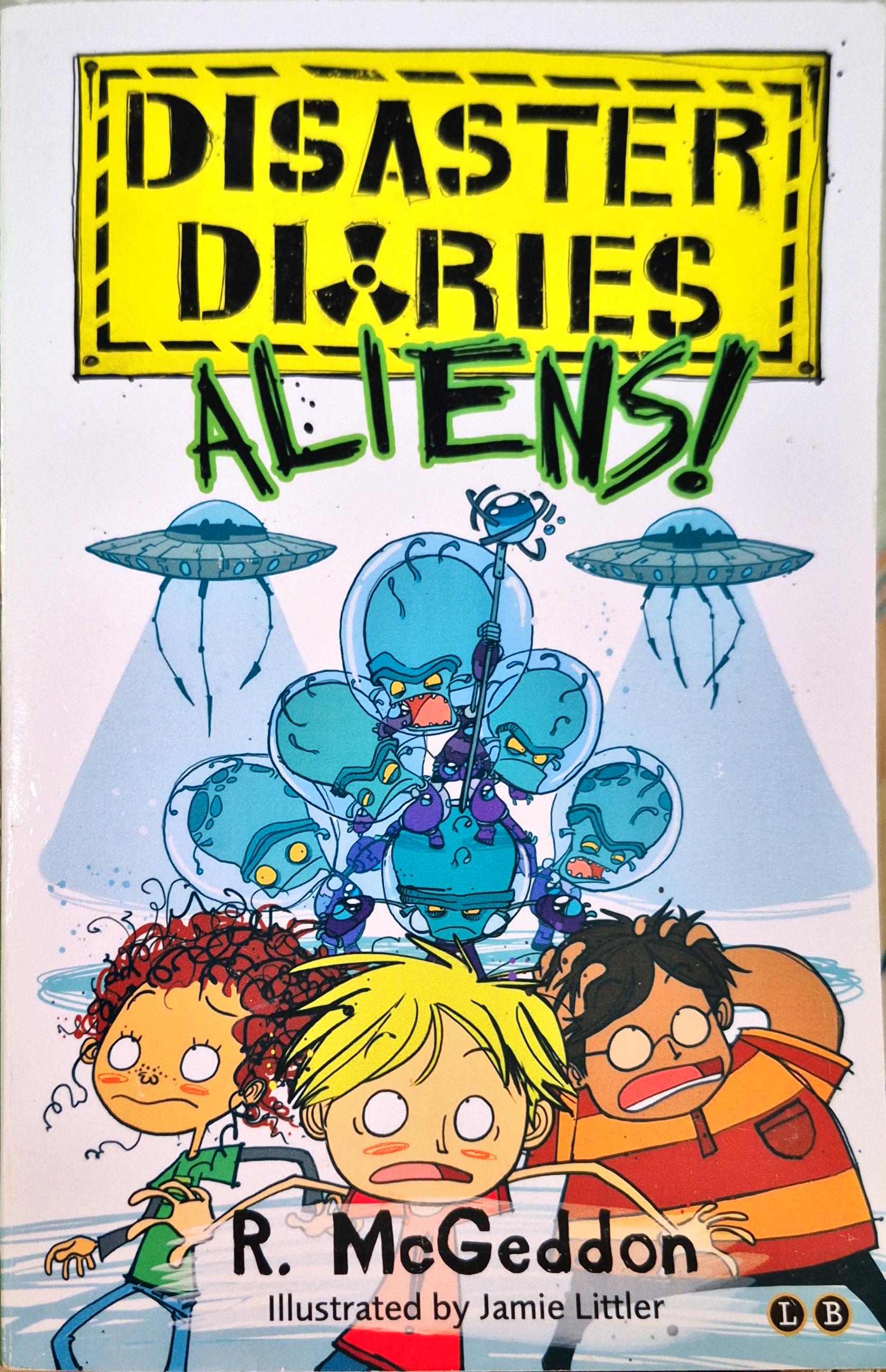 วรรณกรรมเยาวชน** 🍅DISASTER DIARIES ALIENS! BY R.McGeddon