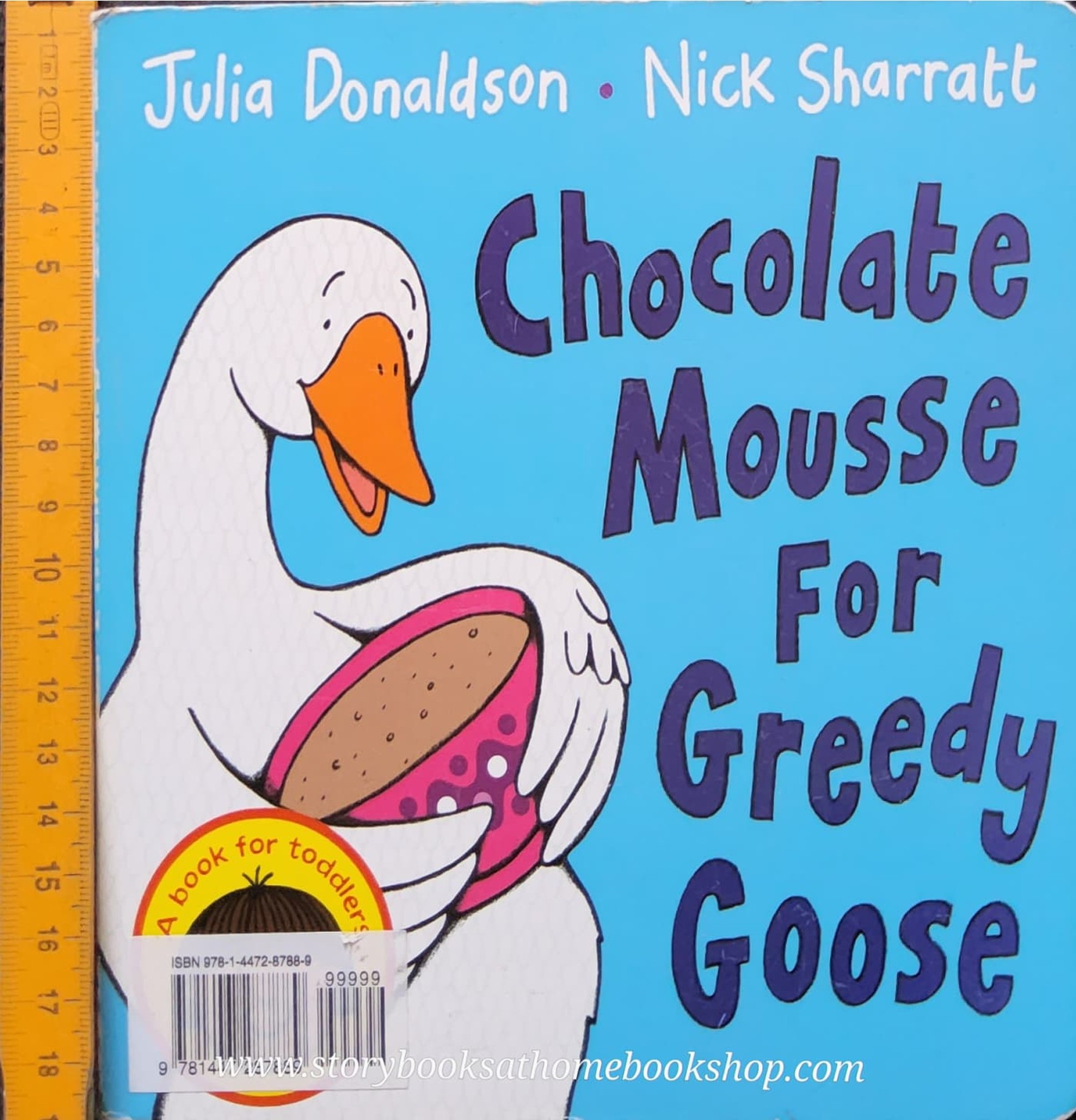 BOARD BOOK ** 🍅CHOCOLATE MOUSSE FOR GREEDY GOOSE BY JULIA DONALDSON.NICK SHARRATT