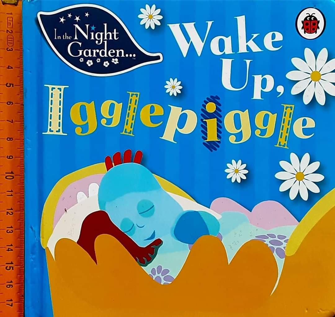 หนังสือนิทาน ภาษาอังกฤษ ปกแข็ง In the Night Garden ตอน Wake Up,Igglepiggle/สภาพ 80-90%