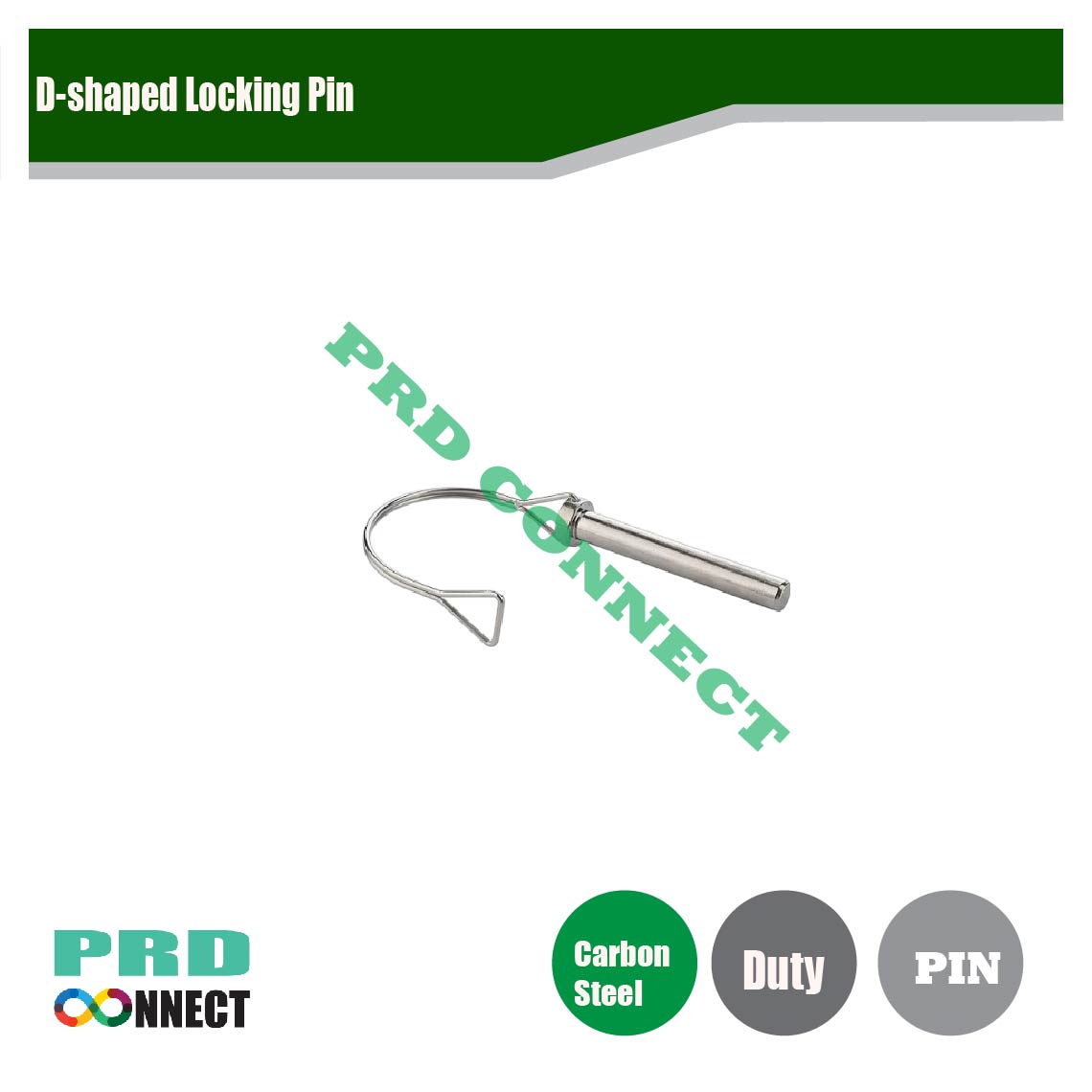 D-SHAPED LOCKING PIN