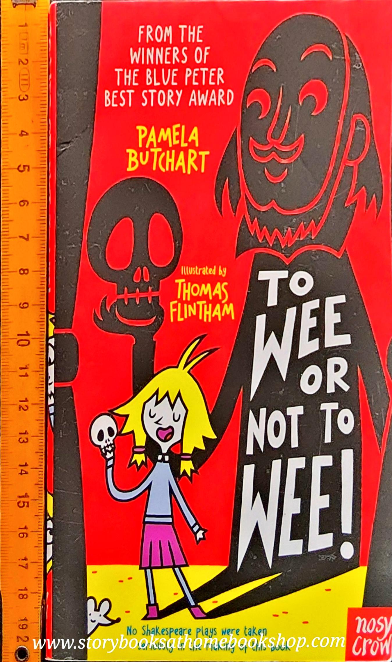วรรณกรรมเยาวชน** 🍅To Wee Or Not to Wee by Pamela Butchart