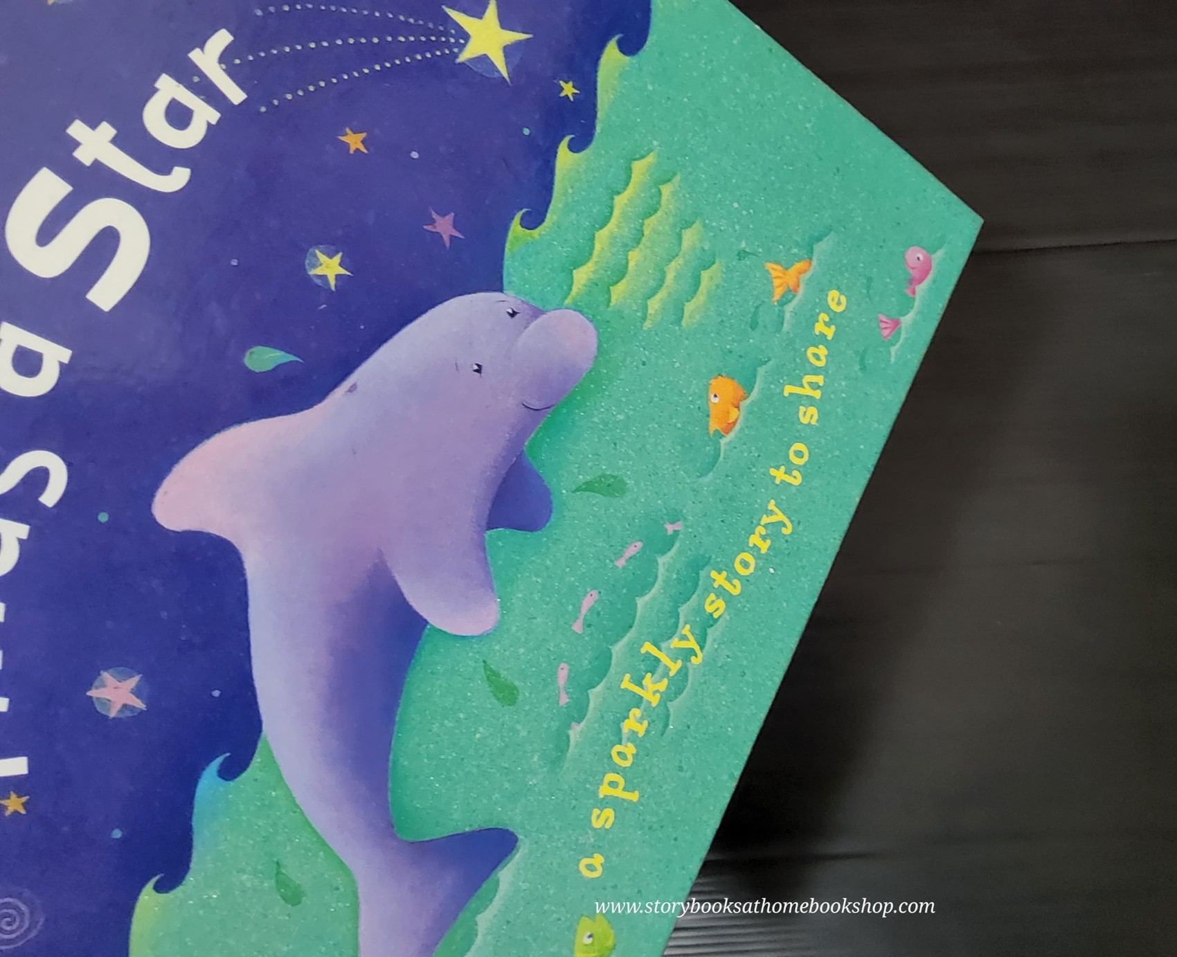 SPARKLY STORY BOOK **หนังสือนิทานปกแข็ง ** ♥️♥️DOLPHIN FINDS A STAR
