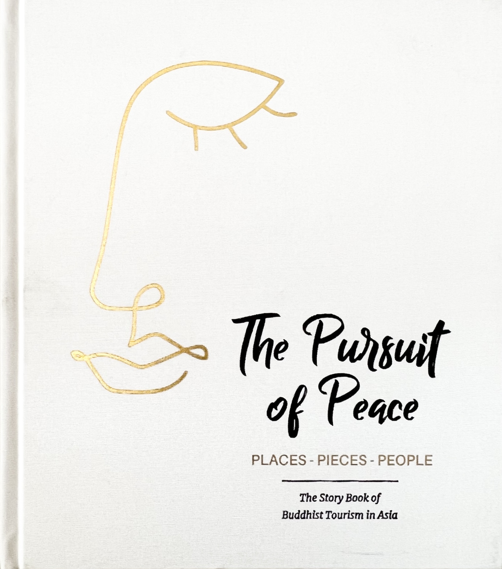 การท่องเที่ยวเชิงพุทธในเอเชีย ๑๓ ประเทศ (The Pursuit of Peace: Places-Pieces-People) (พิมพ์ภาษาอังกฤษ).