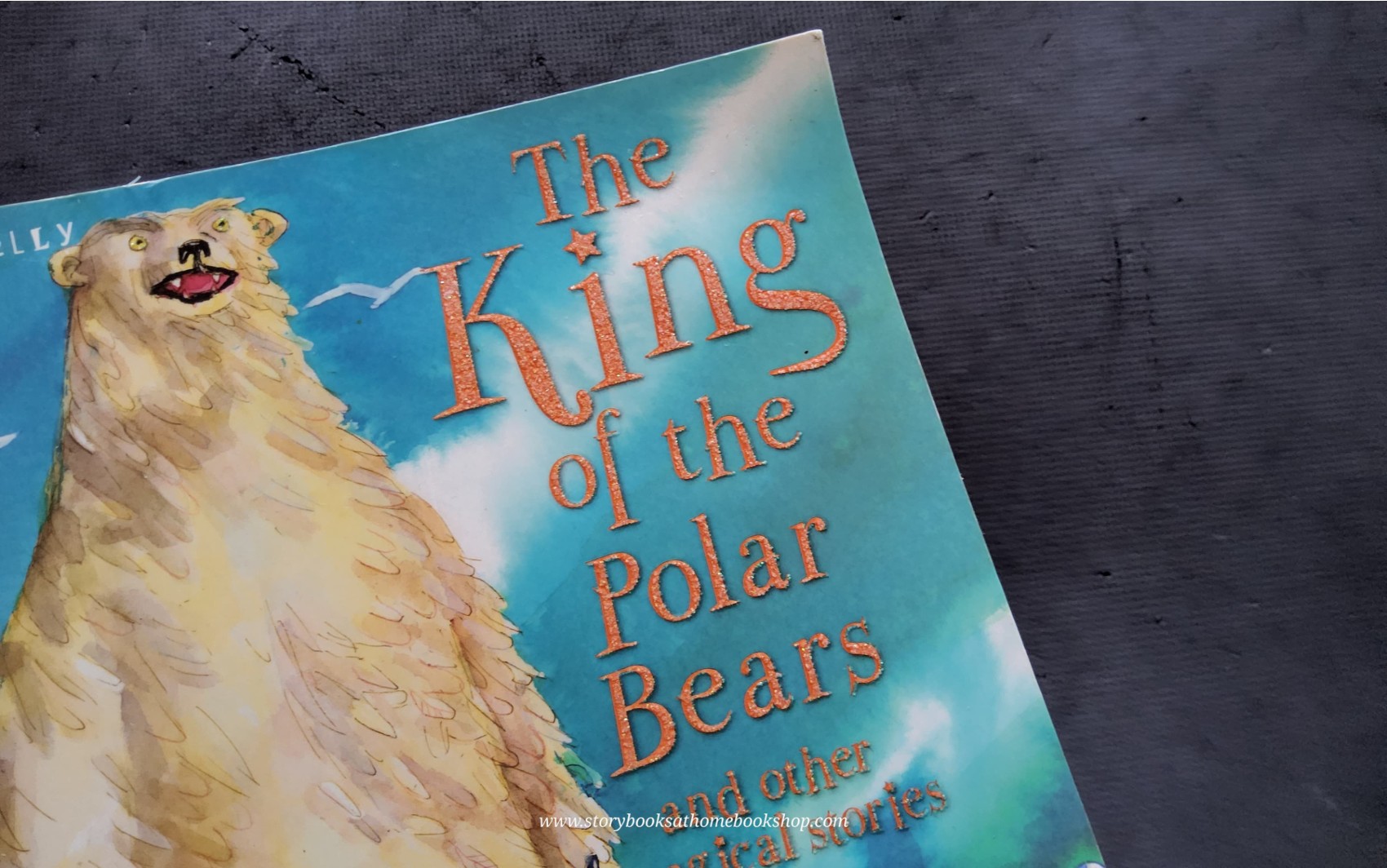 หนังสือนิทานปกอ่อน** 🍓🍓THE KING OF THE POLAR BEARS AND OTHER MAGICAL STORIES