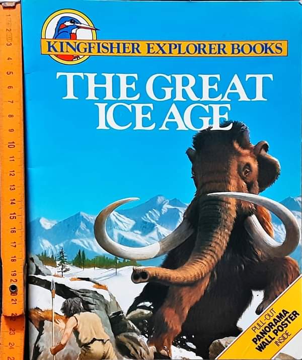Knowledge Book 🍅🍓KINGFISHER EXPLORER BOOKS:THE GREAT ICE AGE