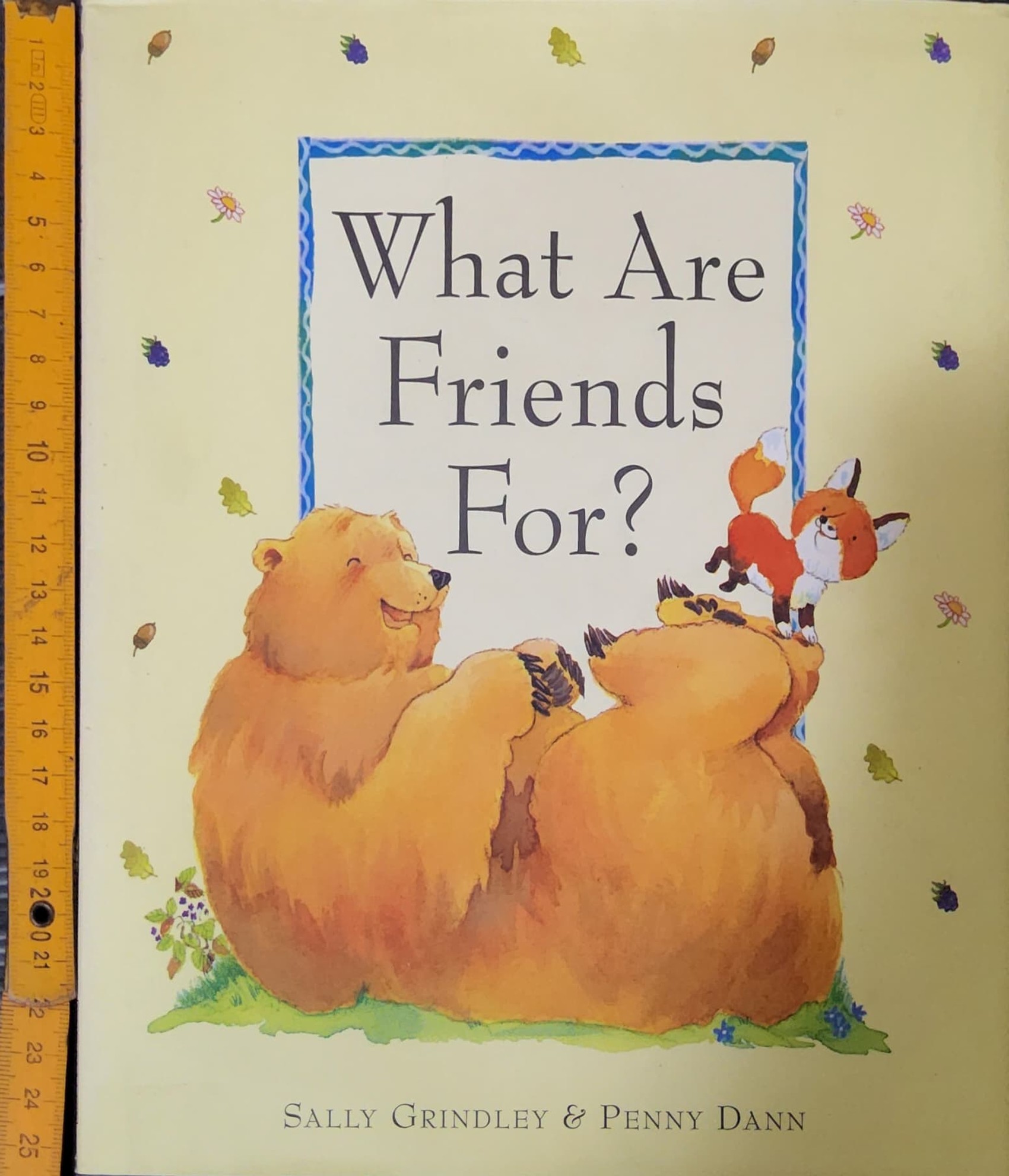 หนังสือนิทานปกแข็ง** 🍅🍅WHAT ARE FRIENDS FOR! BY SALLY GRINDLEY&PENNY DANN