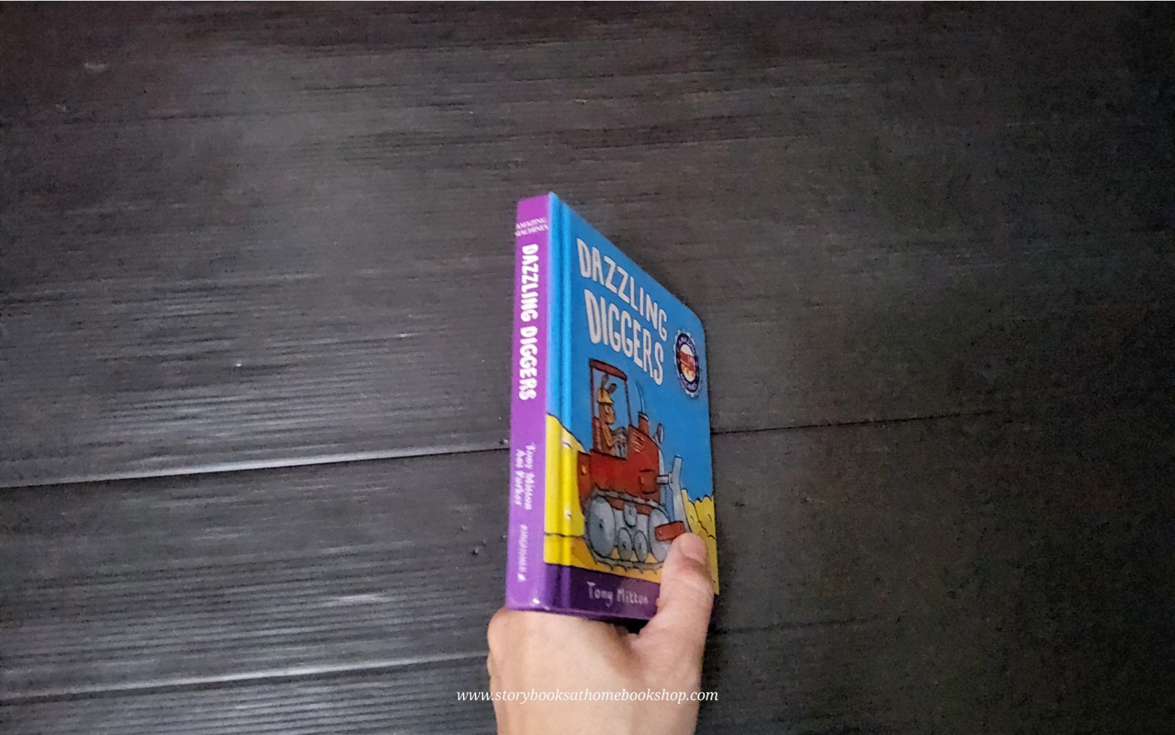 หนังสือนิทานปกแข็ง** 🍅🍓DAZZLING DIGGERS BY TONY MITTON AND ANT PARKER