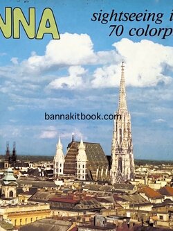 เวียนนา Vienna : Sightseeing in 70 color photos.