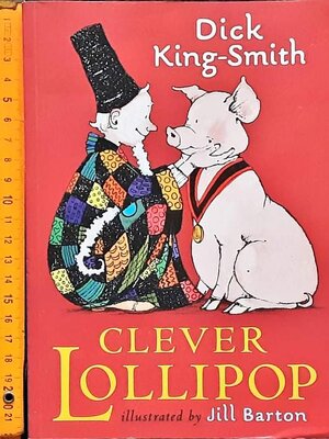 วรรณกรรมเยาวชน ภาษาอังกฤษ อ่านนอกเวลา CLVER LOLLOPOP BY DICK KING-SMITH/สภาพ 85-90%