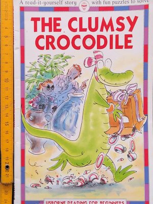 หนังสือนิทานปกอ่อน* 🍓🍓THE CLUMSY CROCODILE (READ AND FUN PUZZLES TO SOLVE)