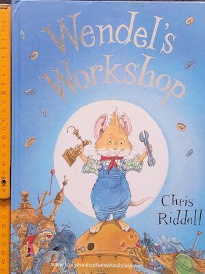หนังสือนิทานปกแข็ง** 🍅🍓WENDEL'S WORKSHOP BY CHRIS RIDDELL