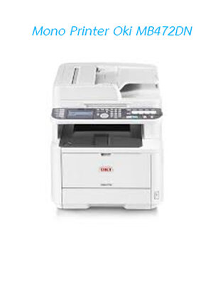 Mono Printer Oki MB472DN