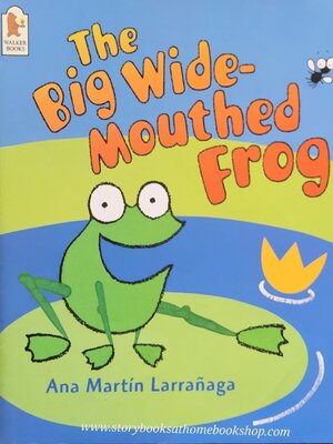 หนังสือนิทานปกอ่อน** 🍅THE BIG WIDE-MOUTHED FROG BY ANA MARTIN LARRANAGA