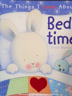 หนังสือนิทานปกแข็ง** 🍅THE THINGS I LOVE ABOUT BED TIME by TRACE MORONEY