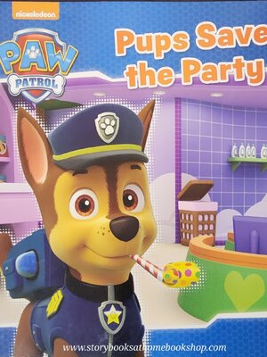 หนังสือนิทานปกอ่อน ** 🍅🍓 PAW PATROL PUPS SAVE THE PARTY