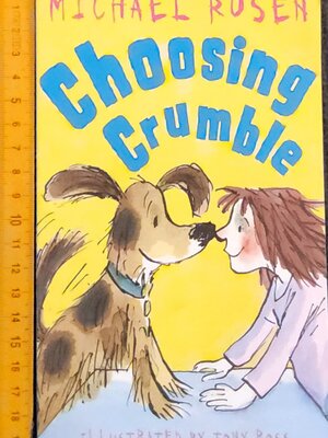 วรรณกรรมเยาวชน** 🍅Choosing Crumble by Michael Rosen,Tony Ross (Illustrator)